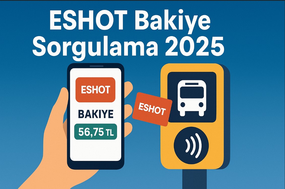 ESHOT Bakiye Sorgulama 2025