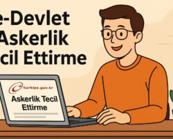 e-Devlet Askerlik Tecil Ettirme