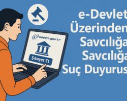 e-Devlet Üzerinden Savcılığa Suç Duyurusu