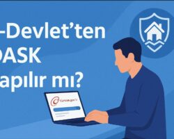 e-Devlet’ten DASK Yapılır mı?